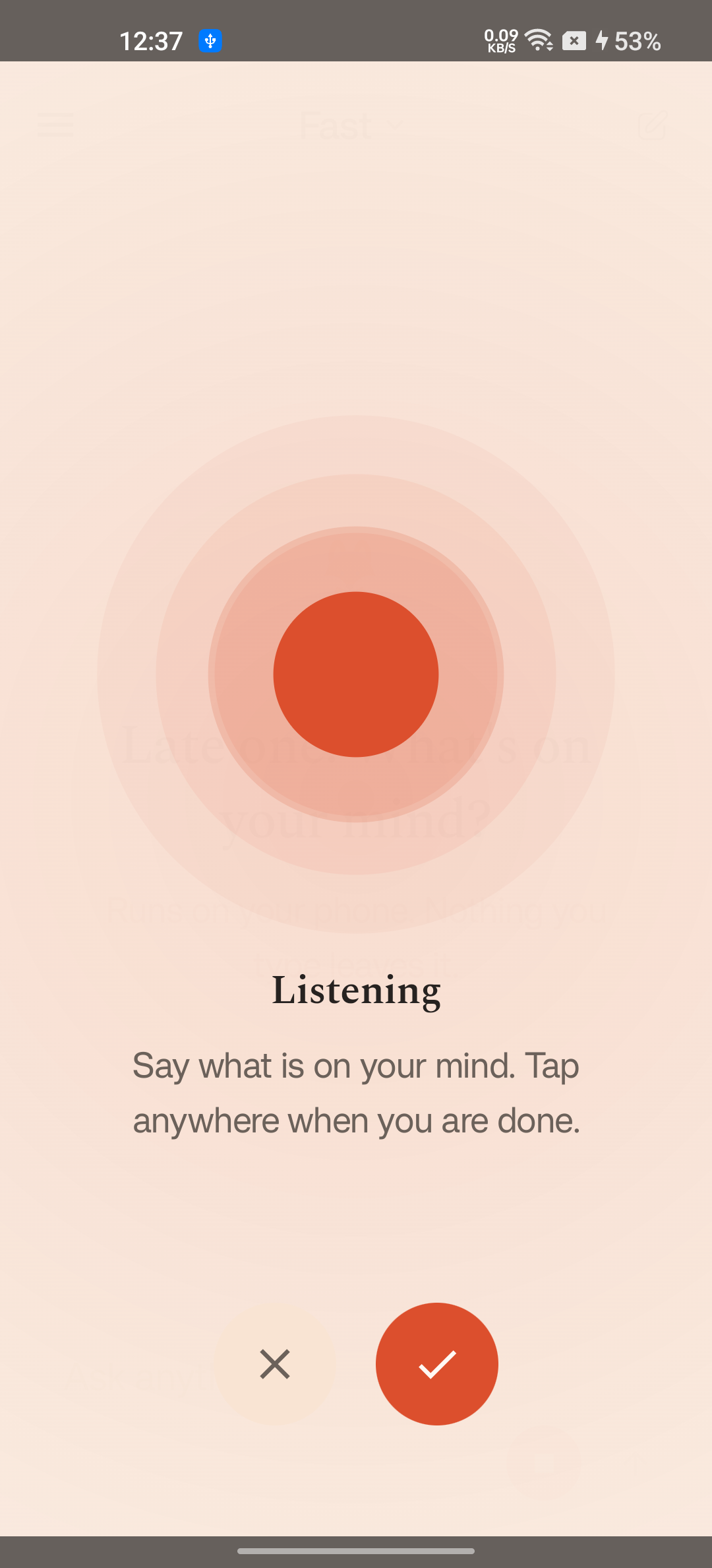 Lite Mind listening: a pulsing orange circle above the word "Listening" and the hint "Say what is on your mind. Tap anywhere when you are done."